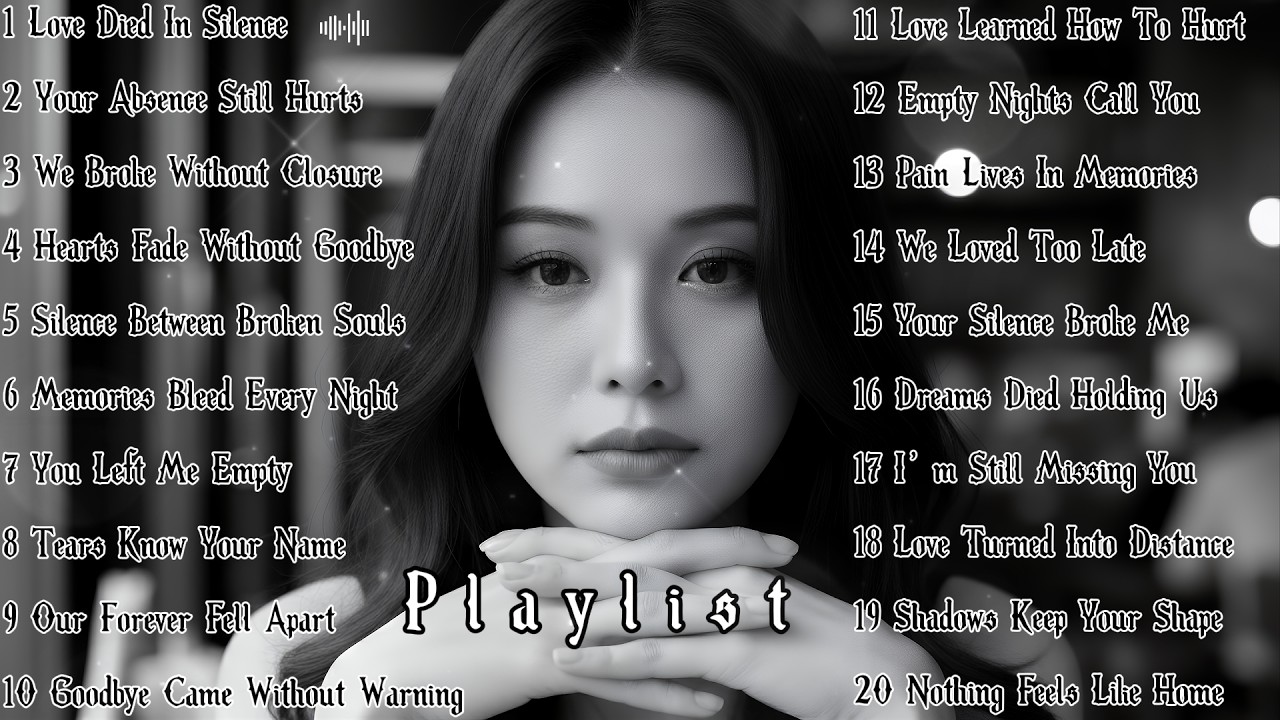 Love Died In Silence - Beautiful Sad Love Songs 2026💔😭 New English Relaxing Music Playlist