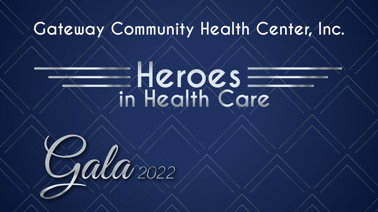HEROES IN HEALTH CARE GALA 2022 - GATEWAY COMMUNITY HEALTH CENTER LAREDO, TEXAS