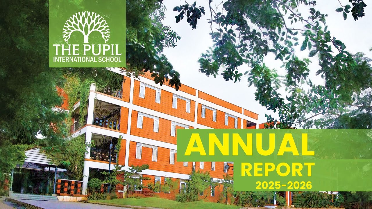Annual Report Highlights | The Pupil International School