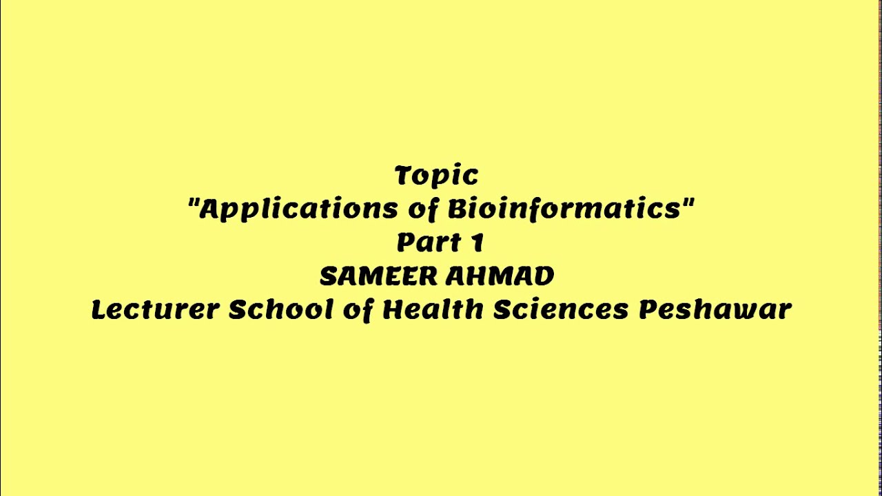 Applications of Bioinformatics Part 1