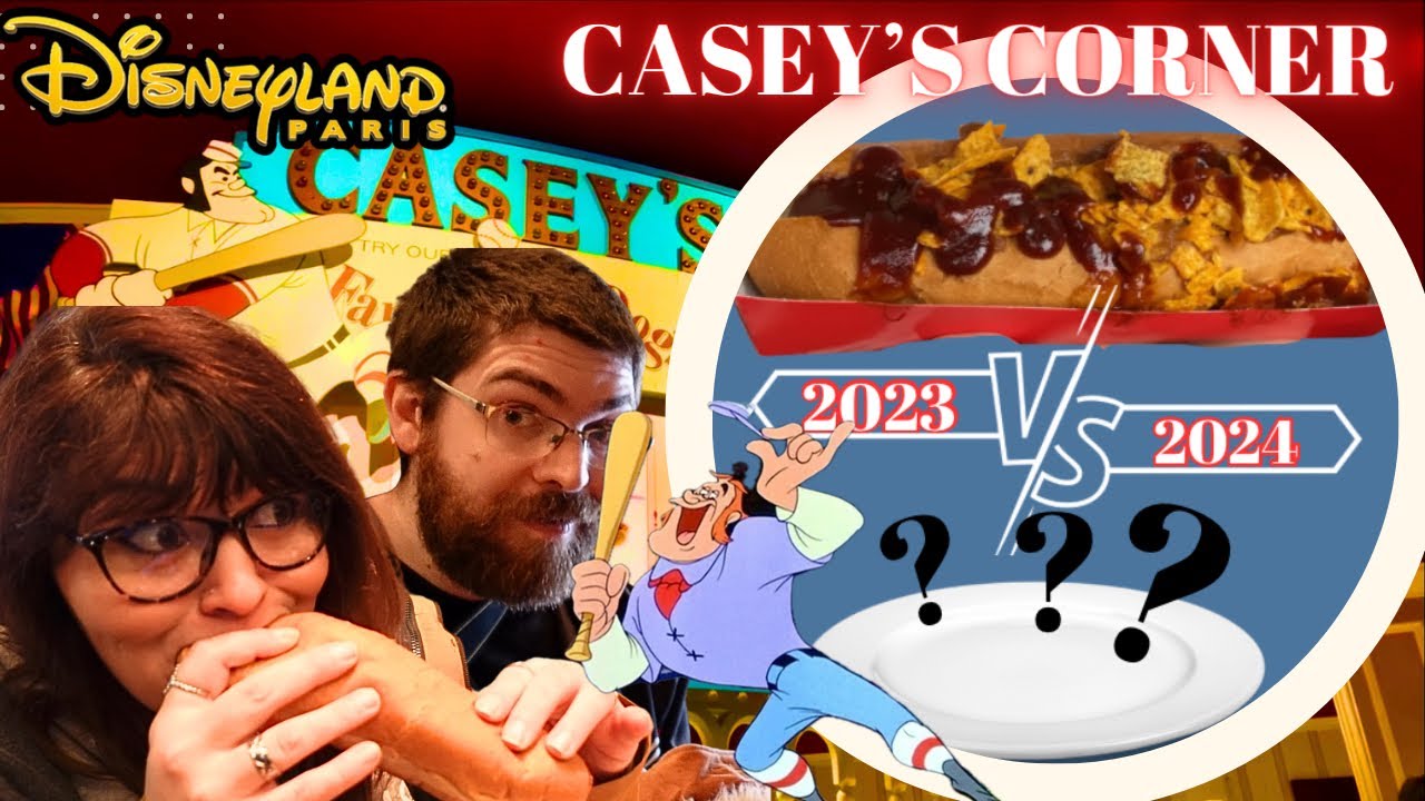 CASEY’S CORNER - TEST FOOD À DISNEYLAND PARIS ! 1 AN APRÈS