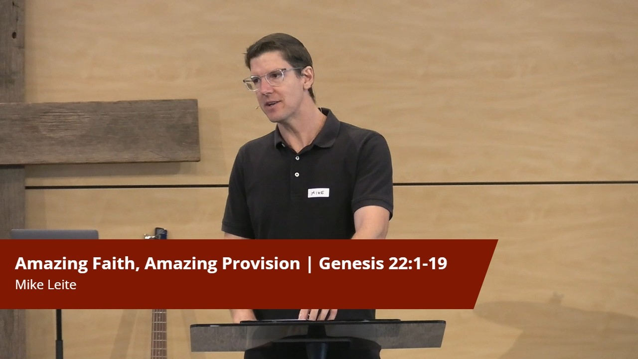 Amazing Faith, Amazing Provision | Genesis 22:1-19