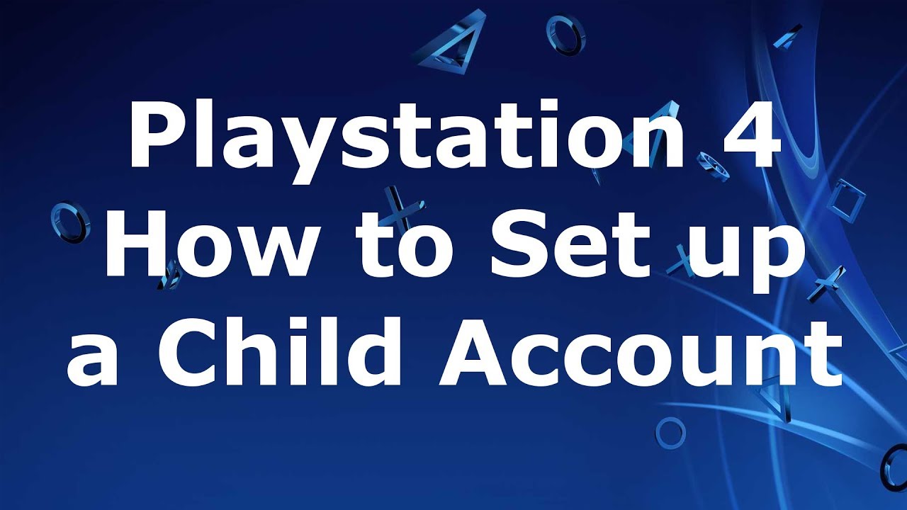 PS4 - How to Set Up a Child Account