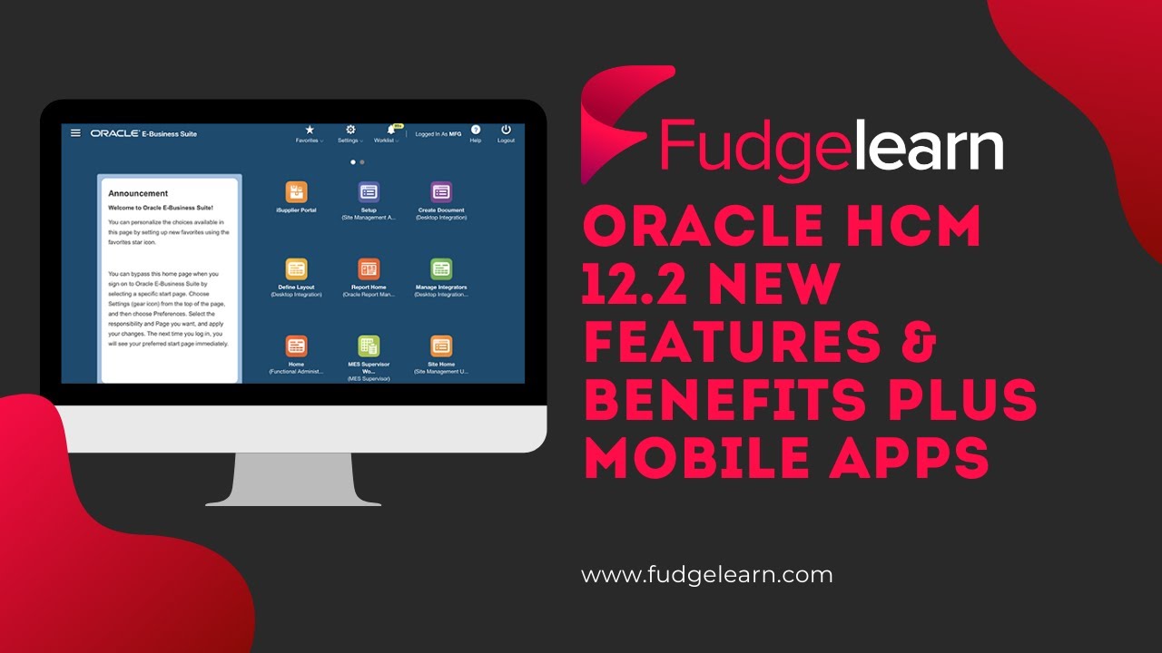 Oracle HCM R12.2 New Features & Benefits plus Mobile Apps
