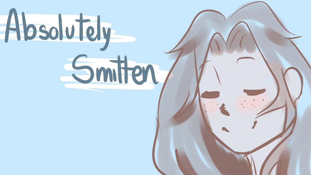ABSOLUTELY SMITTEN || OC Animatic || Castillo Avril
