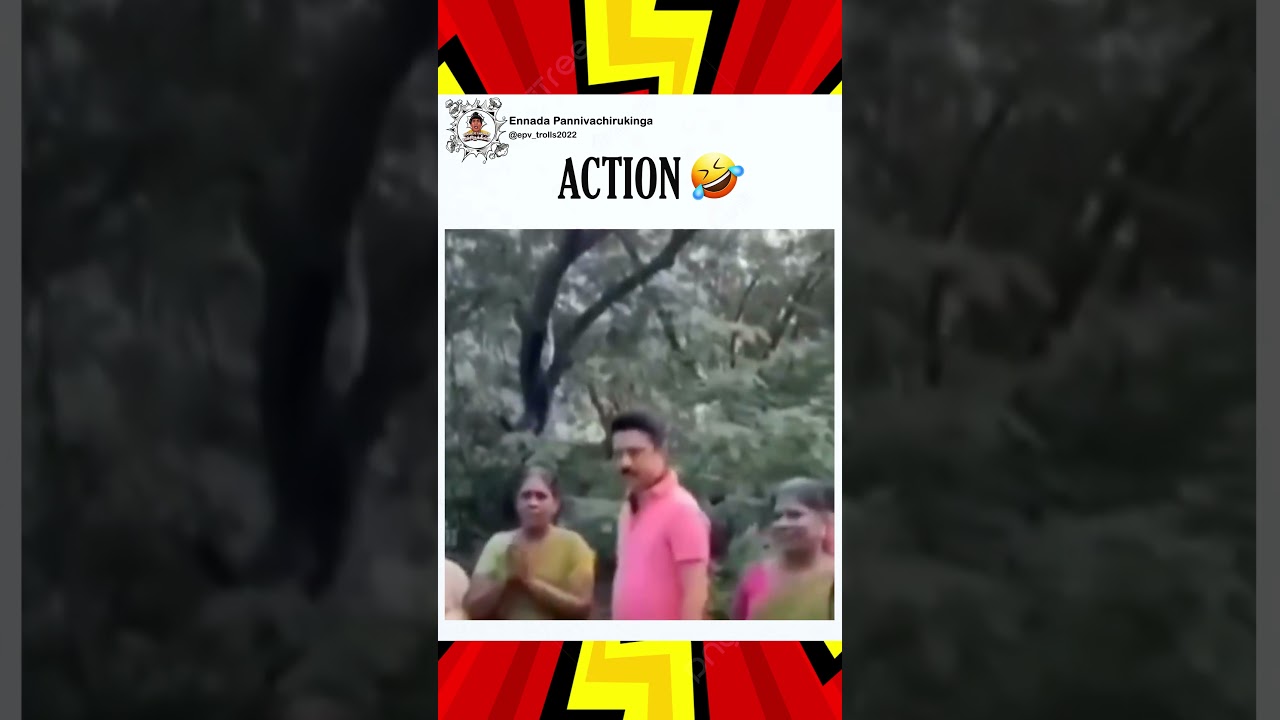 ACTION 🤣