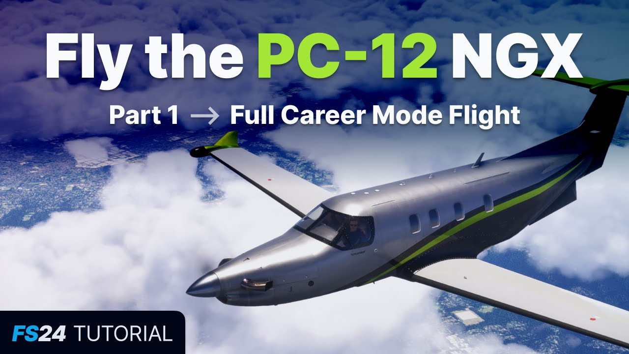FS24: Полет на PC-12 NGX — полноценный полет в режиме карьеры от Cold & Dark