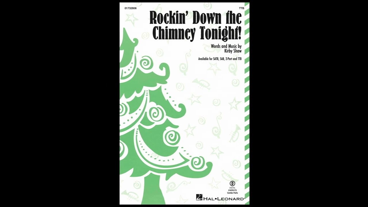 Rockin' Down the Chimney Tonight! | TTB Choir | by Kirby Shaw