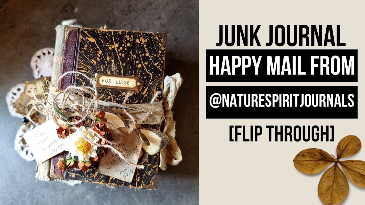 THIS HAS TOTALLY BLOWN ME AWAY! HAPPY MAIL JUNK JOURNAL FROM @NatureSpiritJournals [FLIP THROUGH]