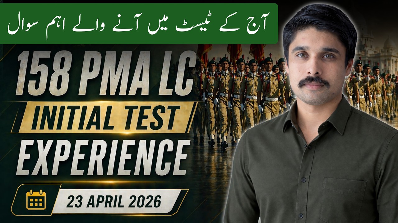 158 PMA Long Course Initial Test Experience | Pak Army Test Preparation
