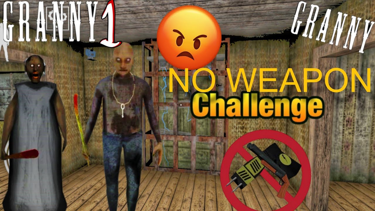 GRANNY CHAPTER 1 NO WEAPON CHALLENGE   WITH CAR ESCAPE 