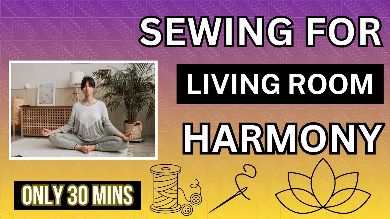 5 Sewing Projects That'll Make Your Living Room the Heart of Your Home