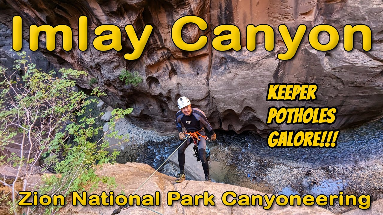 Imlay Canyon (Zion NP canyoneering) 7/7/2024