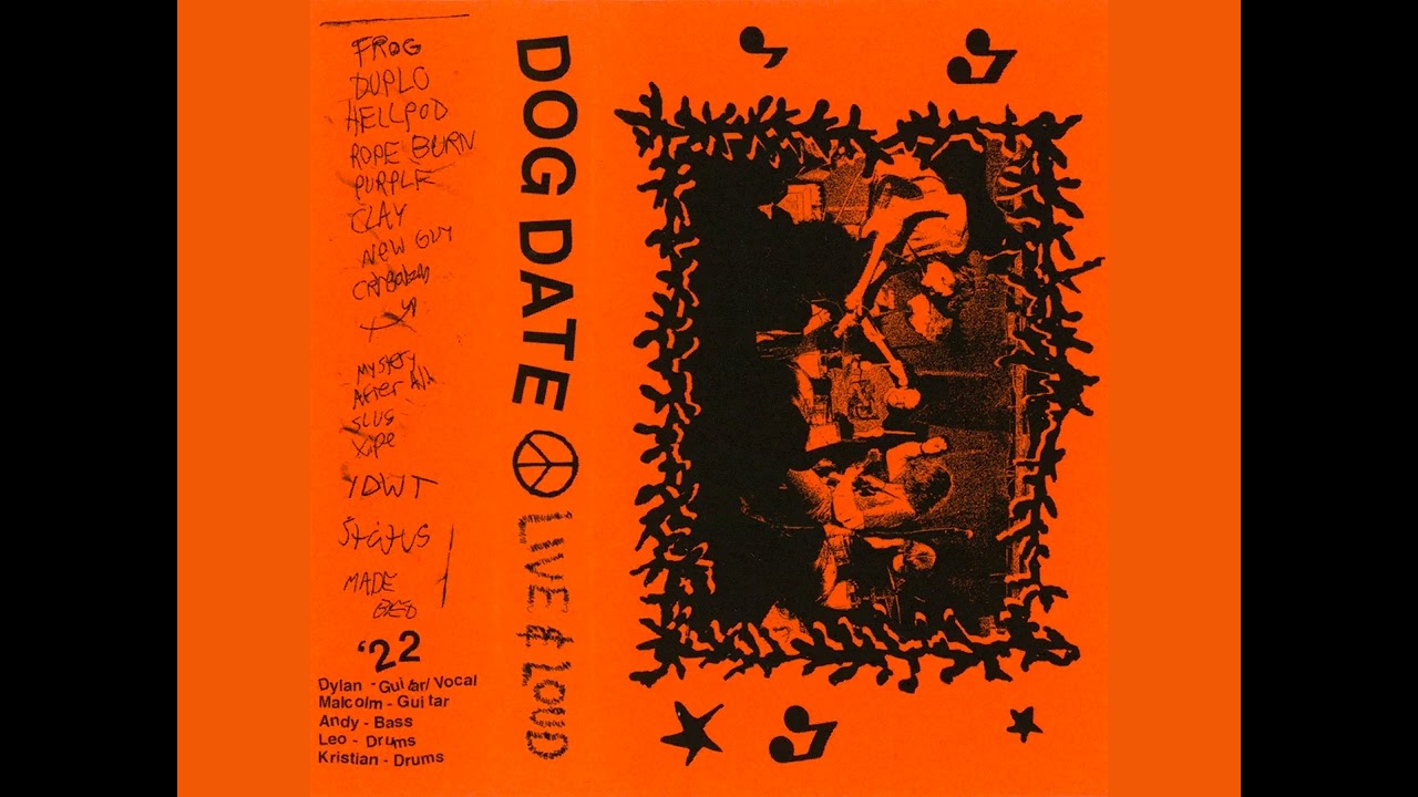 Dog Date - Live & Loud Tour Tape