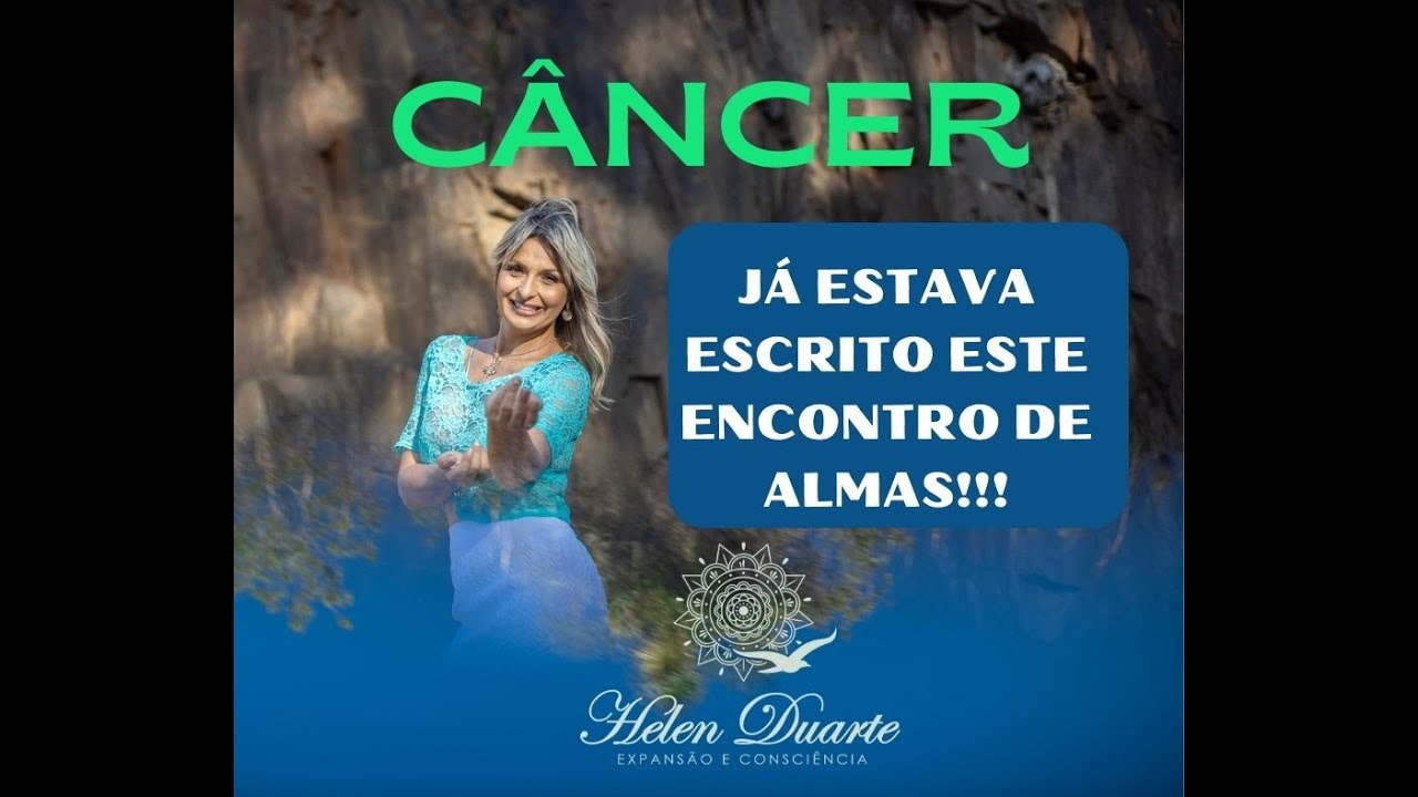 CÂNCER ♋️ ESTE ENCONTRO JÁ ESTAVA ESCRITO💕VIDAS PASSADAS.