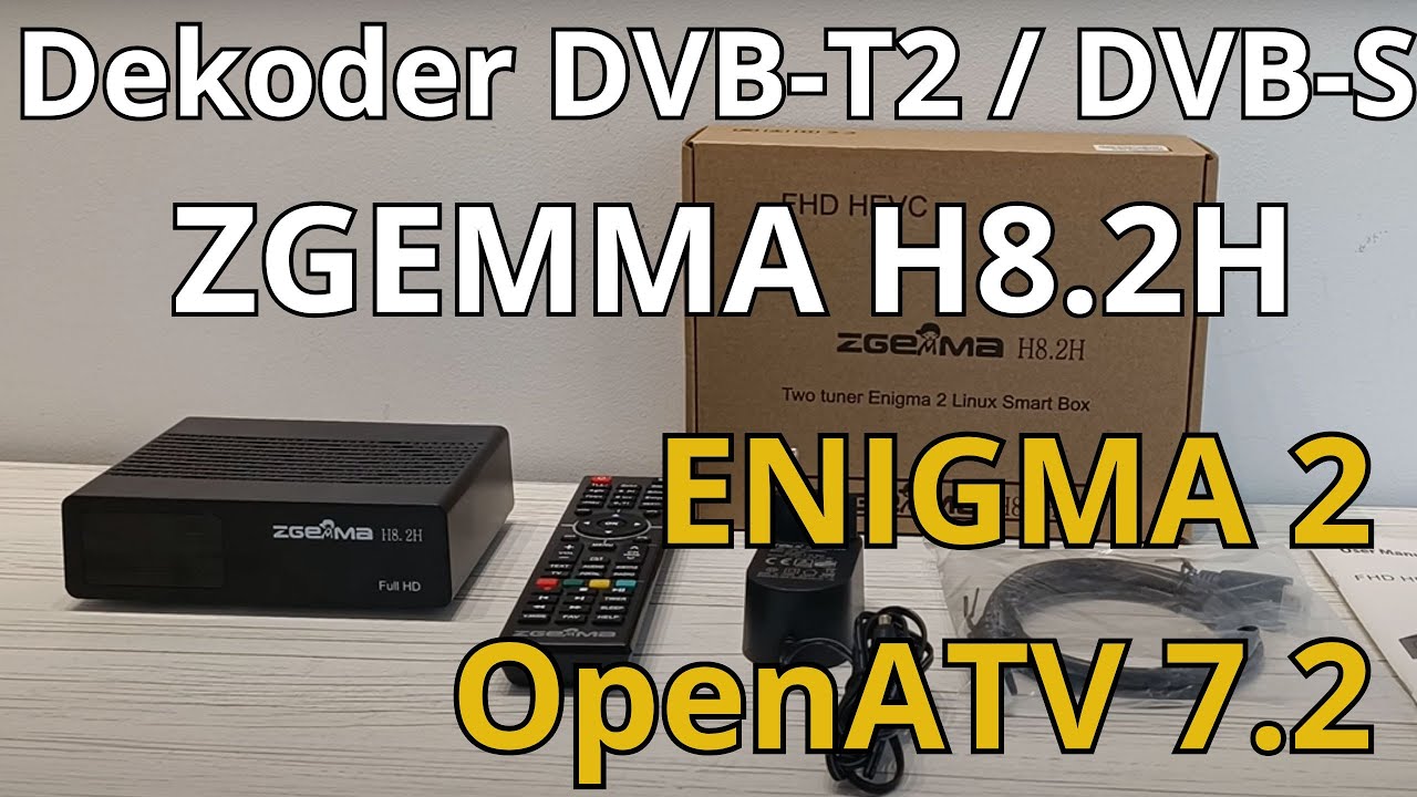 ZGEMMA H8.2H - ENIGMA 2 / OpenATV  - dekoder do odbioru naziemnej telewizji  DVB-T2 i Sat - recenzja