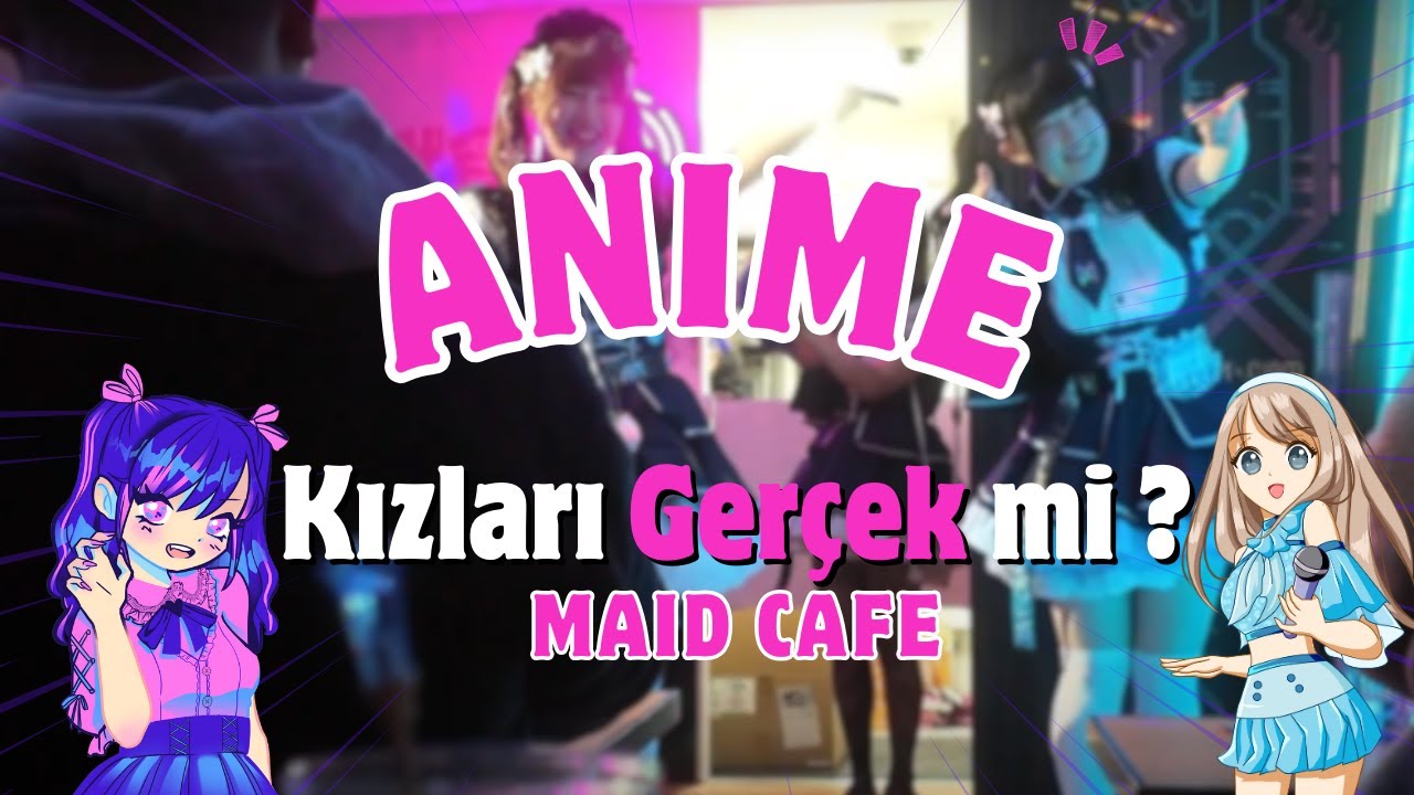 ANIME KIZLARI GERÇEK Mİ? HİZMETÇİ KAFEYE GİTTİK! (MAID CAFE)