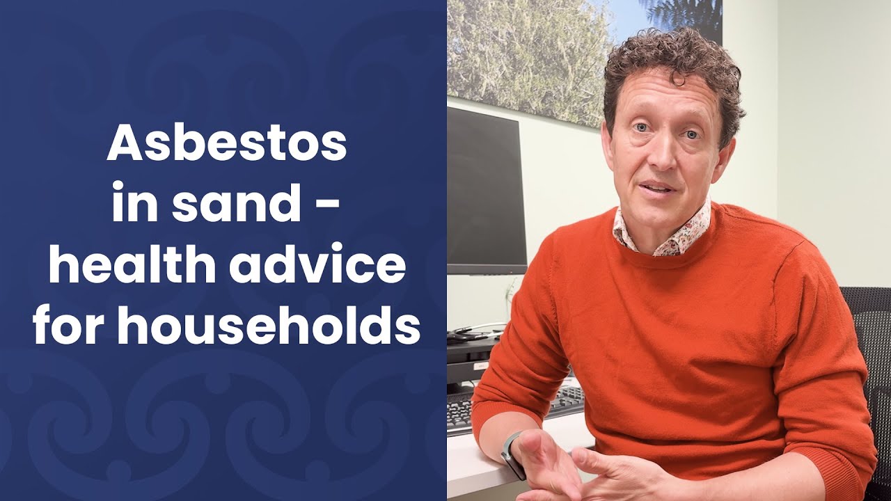 Asbestos in sand - health advice for households | Ministry of Health NZ