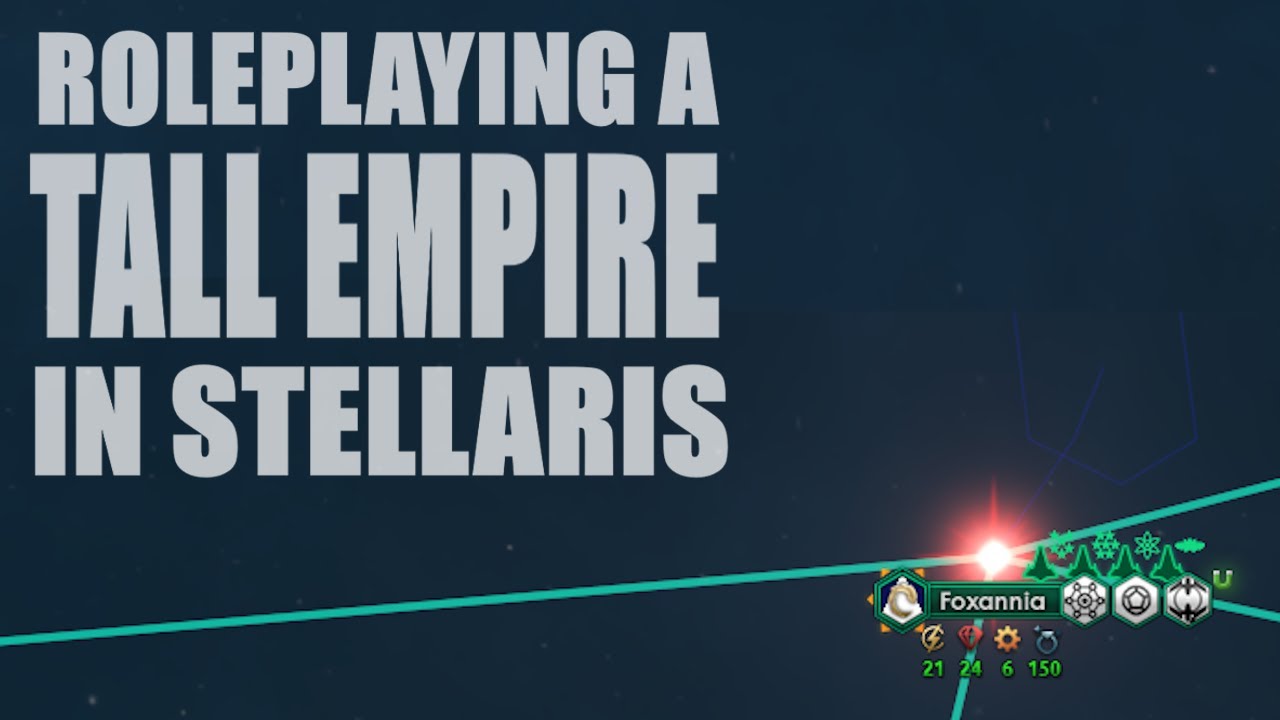 Realistically Tall - A thematic Stellaris build that works in an average game