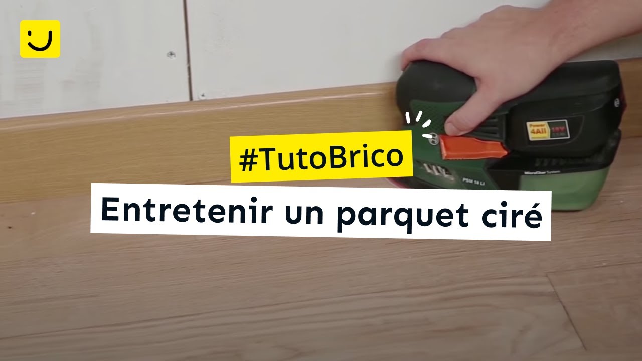Entretenir un parquet ciré