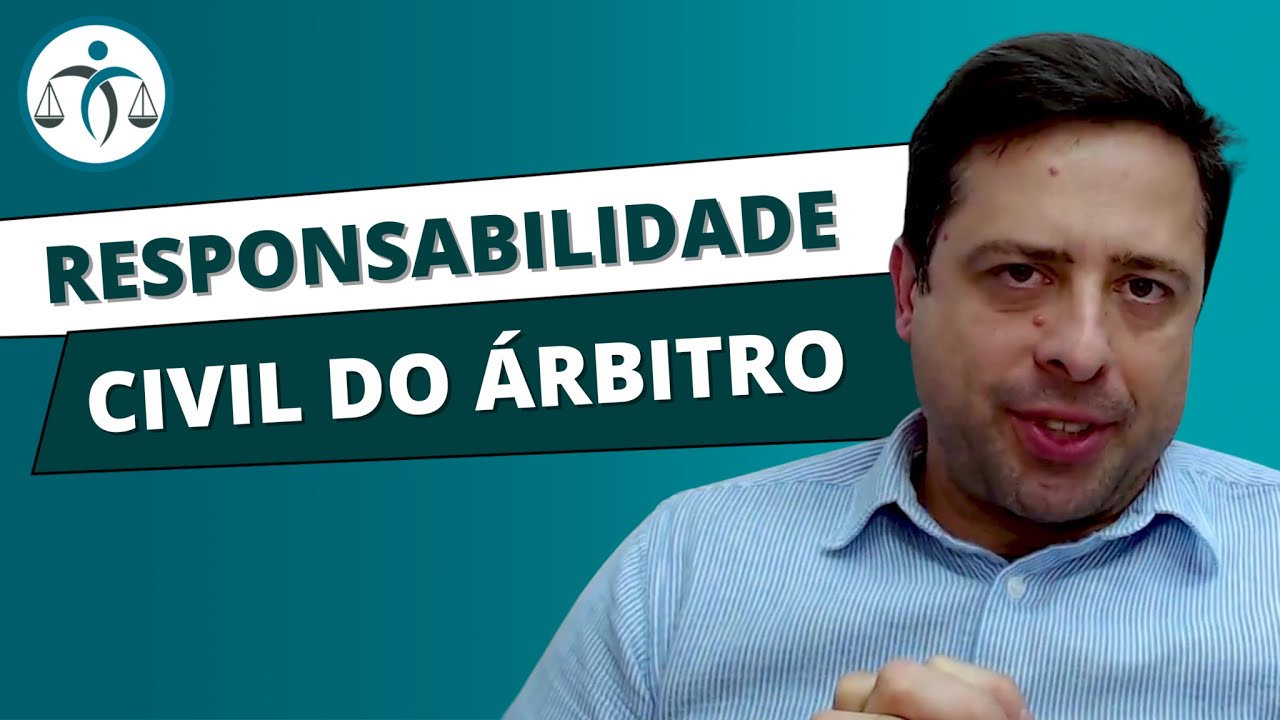 Qual &eacute; a RESPONSABILIDADE CIVIL do &Aacute;RBITRO?