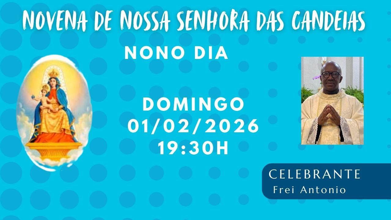 9º Dia da Novena de N.Sª das Candeias / Santuário de São Francisco de Assis em Alagoinhas - Bahia