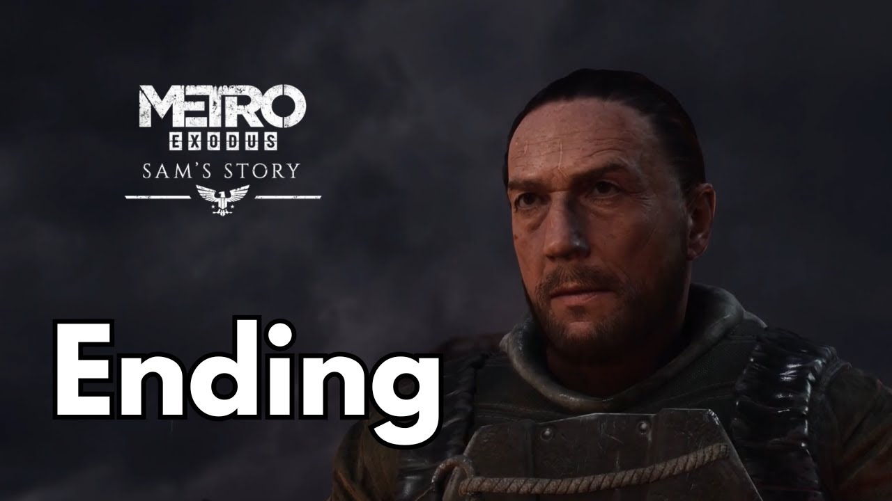 Metro Exodus : Sam's Story – No Commentary Gameplay | 4K Ultra + Ray Tracing | Both Endings