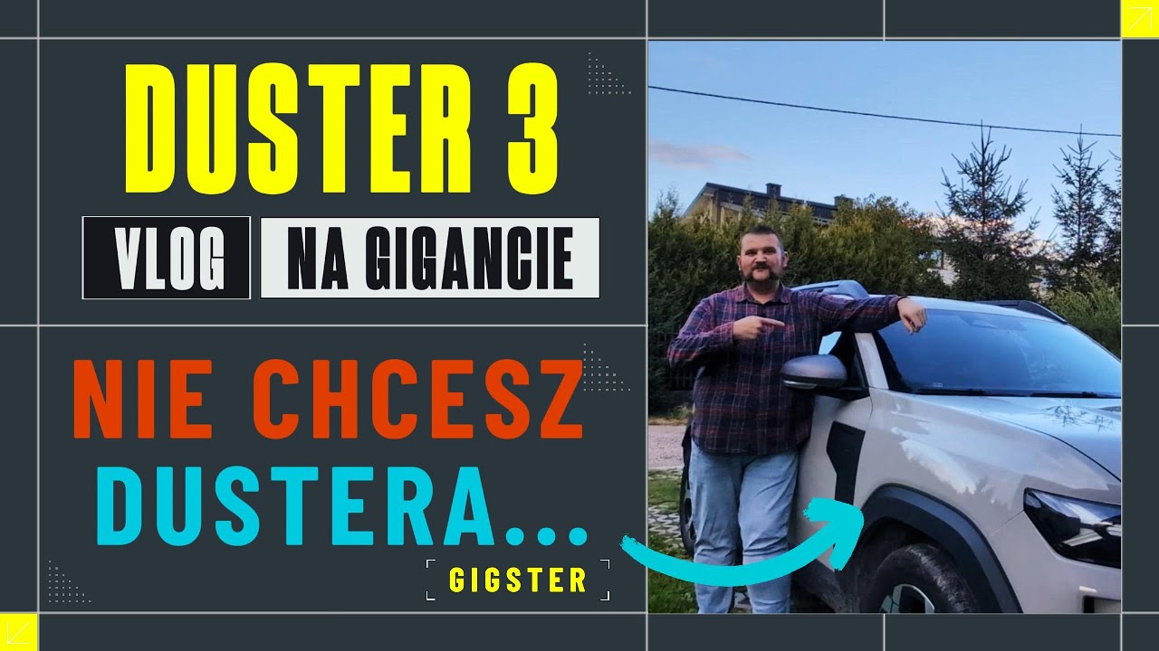 KOLEJNE powody, aby NIE KUPOWAĆ Dacia Duster 3. A co z KLIMATYZACJĄ..? || GIGSTER ||