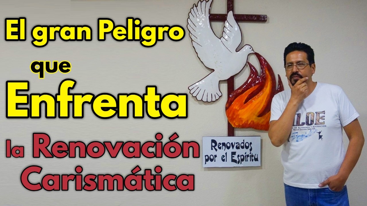 El gran Peligro que enfrenta la Renovación Carismática en sus 60 años