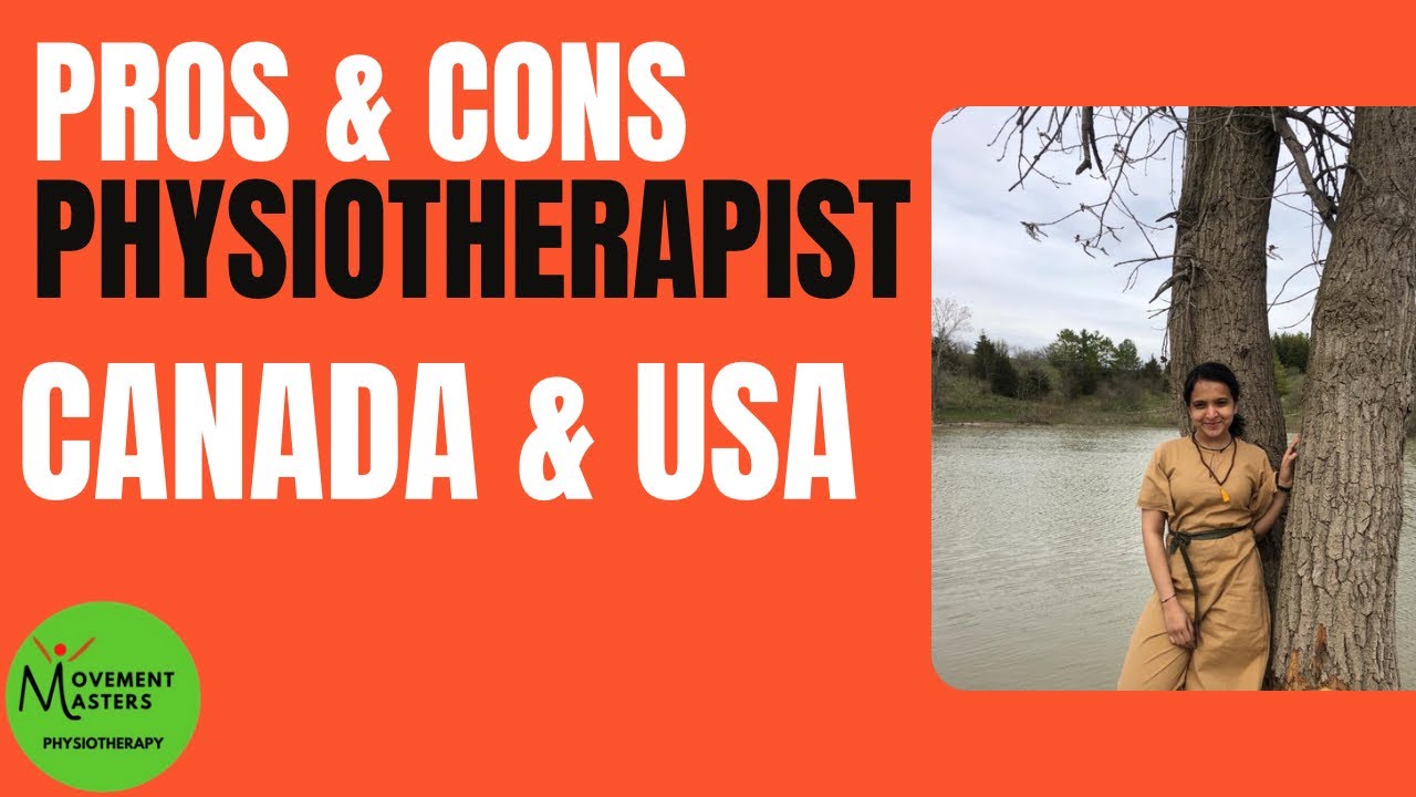 Pros and Cons of being an Indian Physiotherapist in USA and Canada