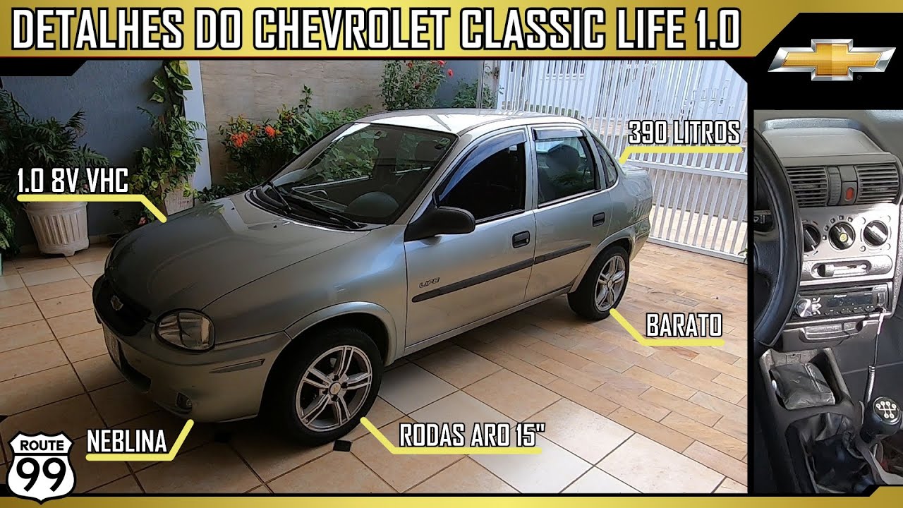 O CARRO QUE TODA FAMÍLIA TEVE!!! CHEVROLET CLASSIC LIFE 1.0 VHC EM DETALHES | ROUTE 99