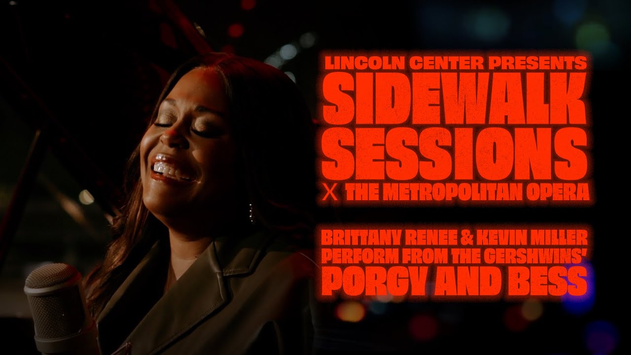 Brittany Renee & Kevin Miller Perform From The Gershwins’ Porgy and Bess | Sidewalk Sessions