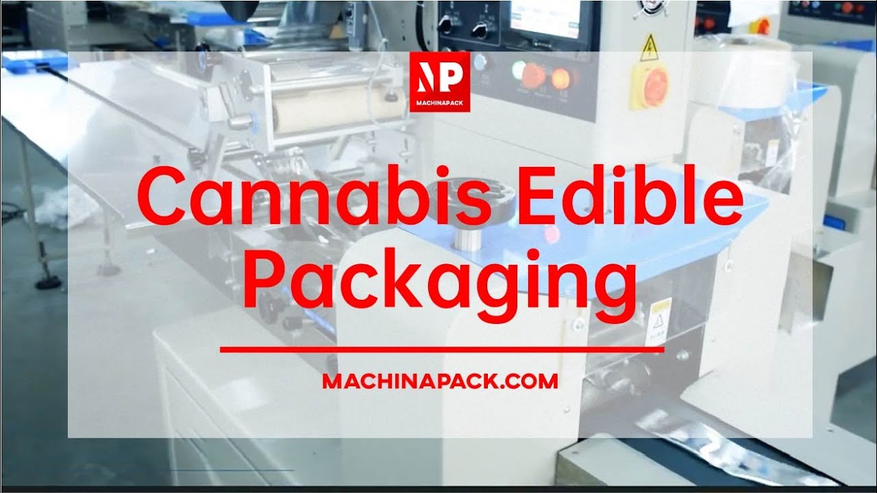 Best machine and material to pack cannabis edibles!