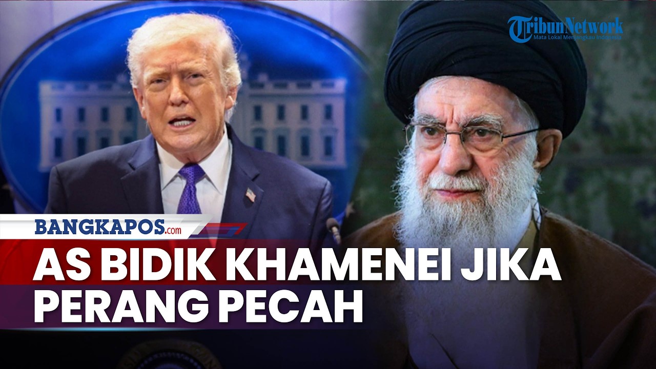 Skenario AS Jika Perang Iran Pecah: Bidik hingga Gulingkan Kekuasaan Khamenei, Trump Yakin Menang