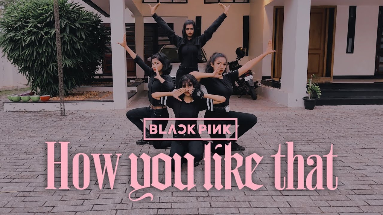 BLACKPINK - 'How You Like That' Indian Dance Cover | PENTAGONZ |
