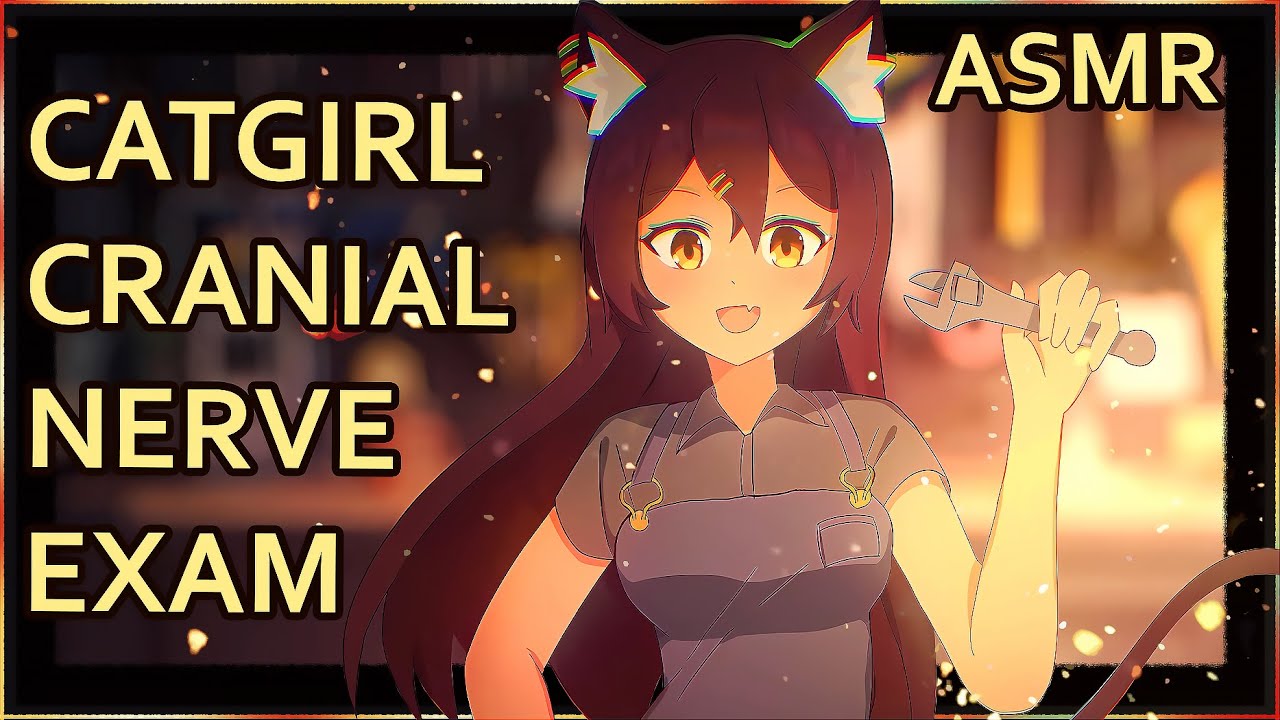 Catgirl Mechanic Cranial Nerve Exam | ASMR | Cyborg Listener | [brain clean] [sci-fi triggers]