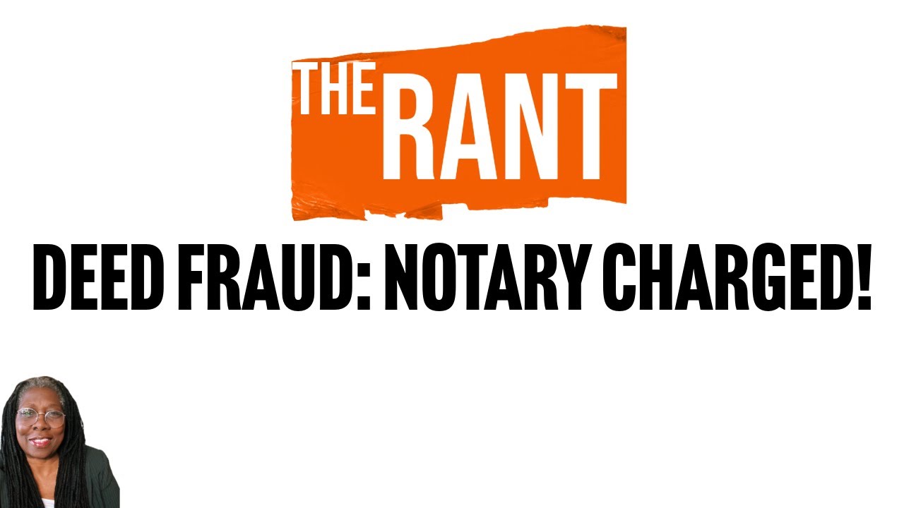 Notary Charged in Deed Fraud Investigation: Lessons for us all.
