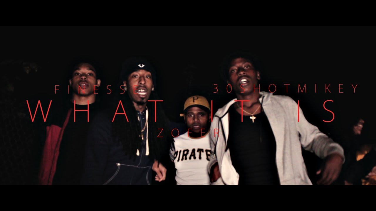 Finesse x 30ShotMikey x Zofer - What It Is || @Blaccoutprod