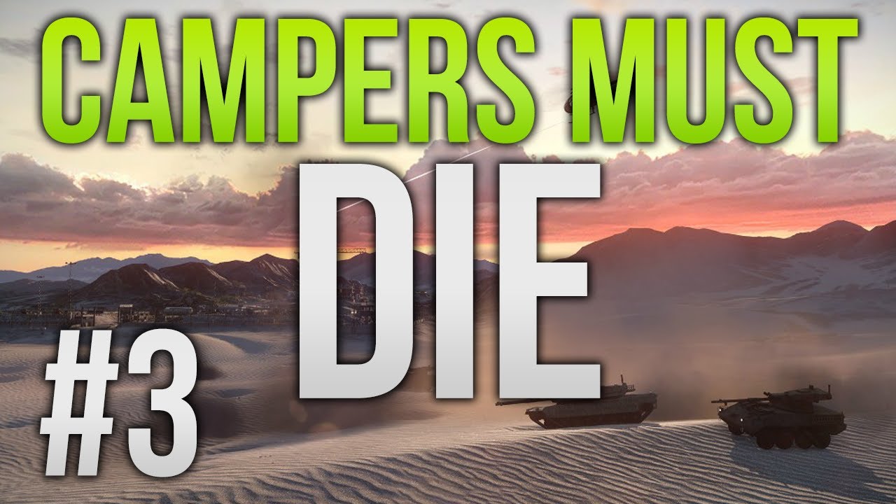 Battlefield 3  CAMPERS MUST DIE #3