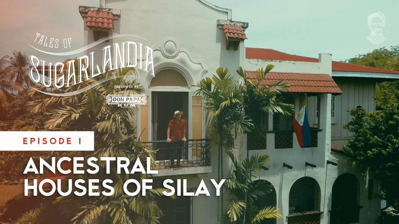 Tales of Sugarlandia Season 1 Episode 1: Ancestral Houses of Silay