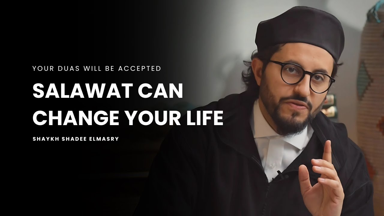 How Salawat Can Change Your Life: A True Story of Divine Help - Shaykh Shadee Elmasry