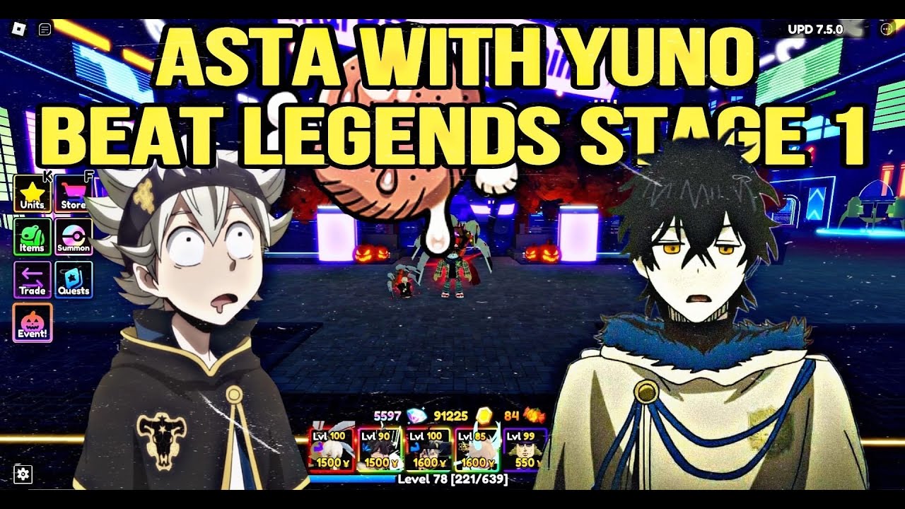 How To Solo Legend Stage 1 with Asta and Yuno in Anime Adventures