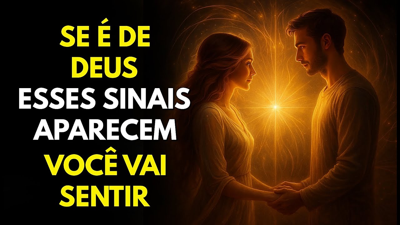 5 Coisas Que Você Verá Quando A Pessoa For Enviada Por Deus Escolhido