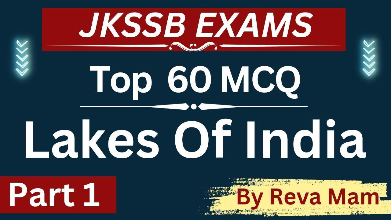 60 MCQ on Lakes of India   - By Reva Mam || JKSSB EXAMS - FAA /VLW / JA