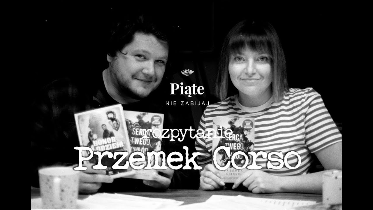 Przemek Corso | Czy psychopatyczny zabójca może kochać? | ROZPYTANIE cykl rozmów