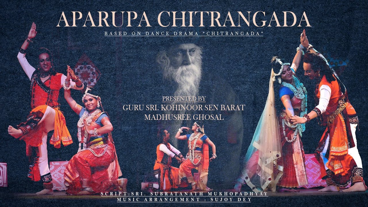 APARUPA CHITRANGADA | KOHINOOR SEN BARAT | MADHUSREE GHOSAL | DANCE DRAMA RABINDRANATH THAKUR
