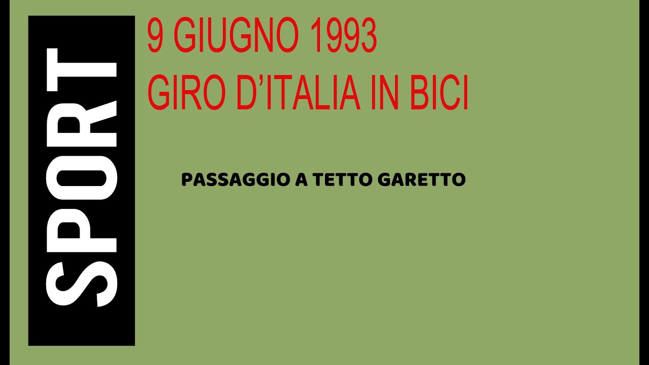 6 GIUGNO 1993  GIRO D'ITALIA IN BICI - LA FRAZIONE DI TETTO GARETTO