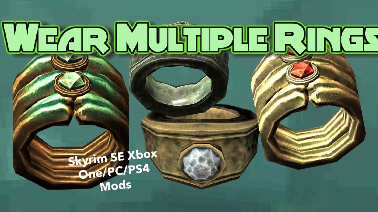 Wear Multiple Rings Skyrim SE Xbox One/PC Mods