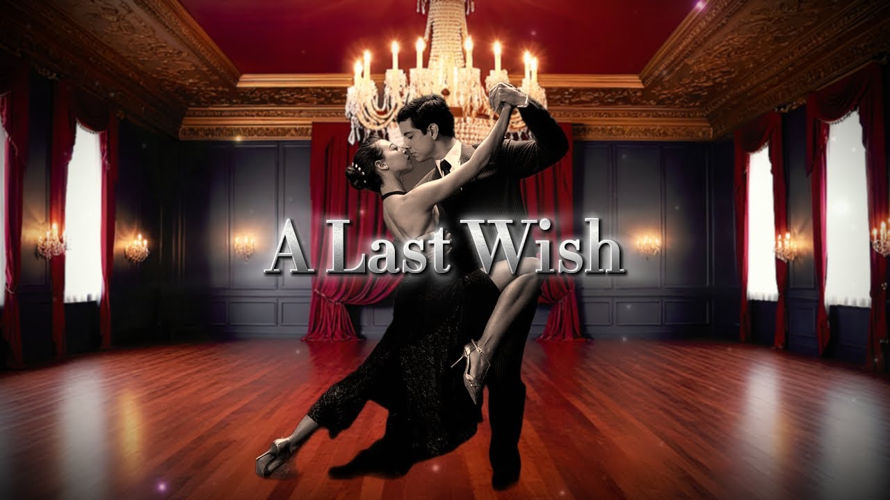 A Last Wish - A Tender French-Style Waltz ( Lyrics )