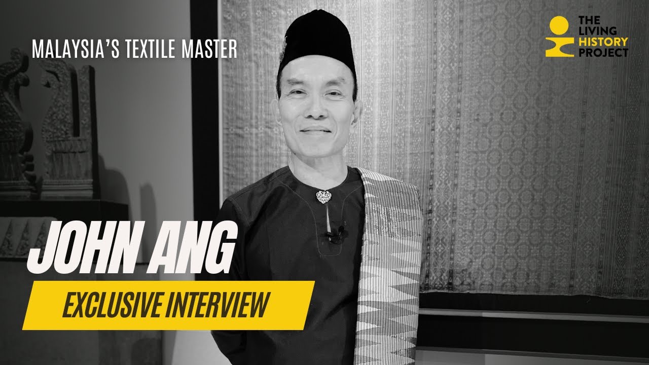 John Ang | MALAYSIA'S TEXTILE MASTER